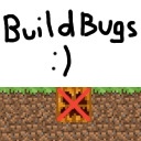 Build Bugs