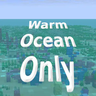Warm Ocean Only World (No Sea Structures)