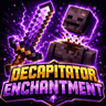 Decapitator Enchantment