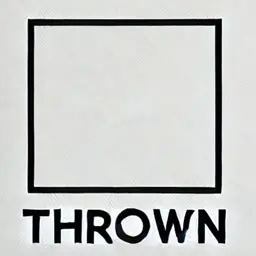 Thrown