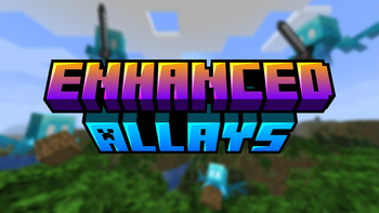 Enhanced Allays